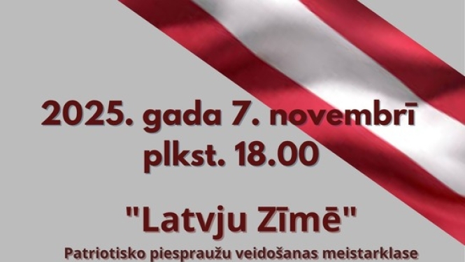 Patriotisko piespraužu veidošanas meistarklase "Latvju zīmē" afiša