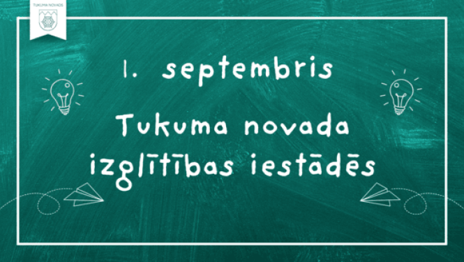 Afiša 1.septembrim Tukuma novada izglītības iestādēs