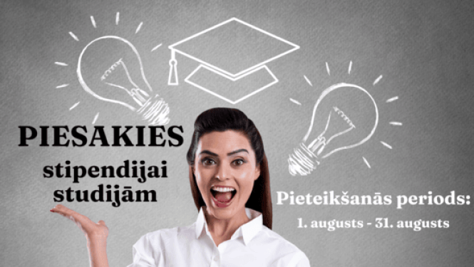 Aicinājums pieteikties stipendijai studijām augstskolā.