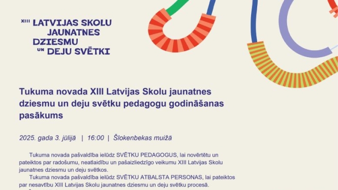 Tukuma novada XIII Latvijas Skolu jaunatnes dziesmu un deju svētku pedagogu godināšanas pasākuma afiša.